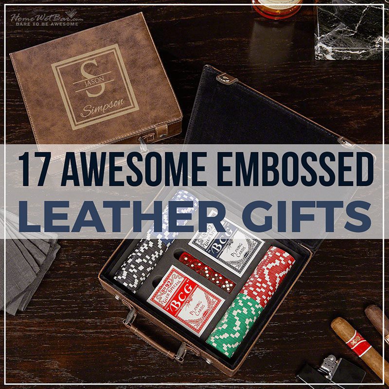 17 Awesome Embossed Leather Gifts