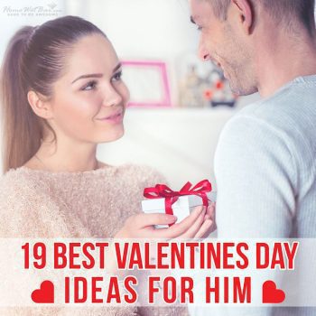 19 Best Valentines Day Ideas for Him