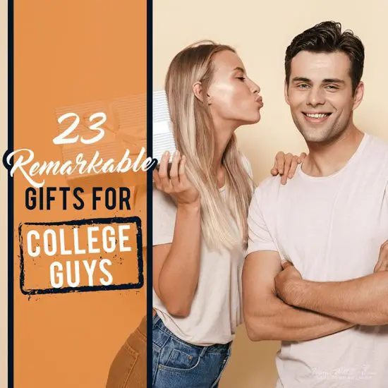23 Remarkable Gifts for College Guys
