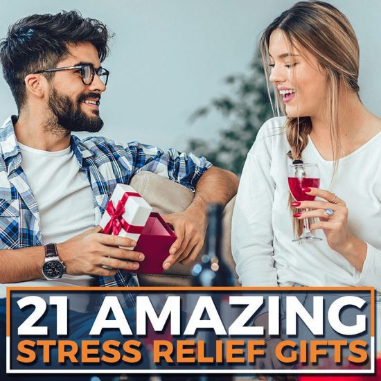 21 Amazing Stress Relief Gifts