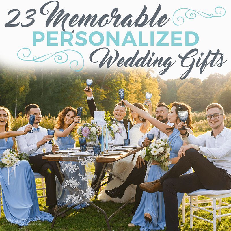 23 Memorable Personalized Wedding Gifts