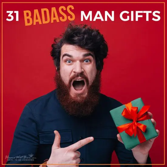 31 Badass Man Gifts