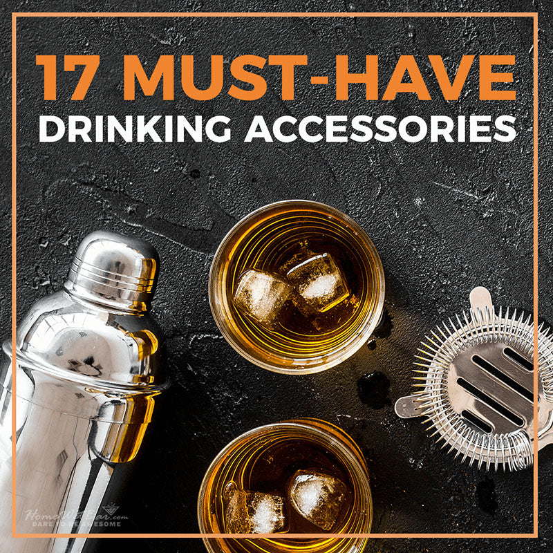 Mince Hindre Ti 17 Must-Have Drinking Accessories