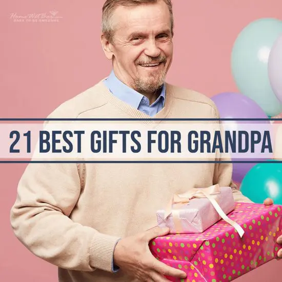 21 Best Gifts for Grandpa