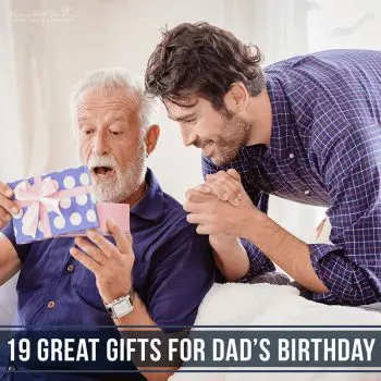 19 Great Gifts for Dad’s Birthday