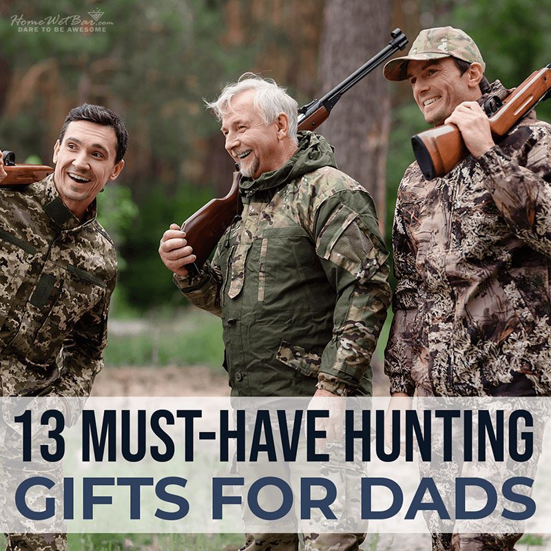 13 Must-Have Hunting Gifts for Dads