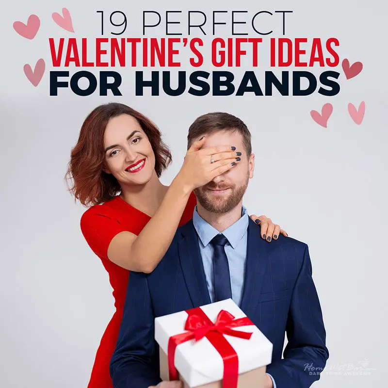 19 Perfect Valentine's Gift Ideas for Husbands