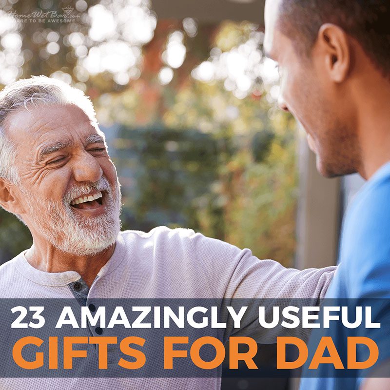 23 Amazingly Useful Gifts for Dad