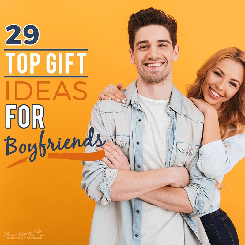 29 TOP Gift Ideas for Boyfriends