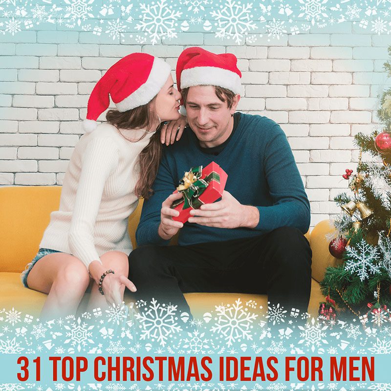 31 Top Christmas Ideas for Men