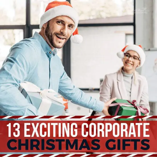 13 Exciting Corporate Christmas Gifts