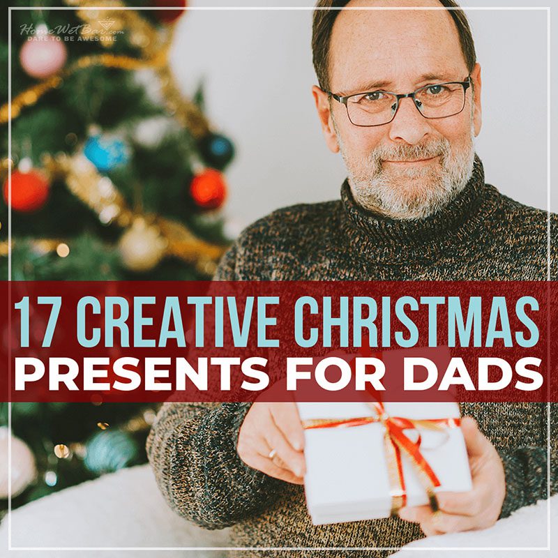 17 Creative Christmas Presents for Dads