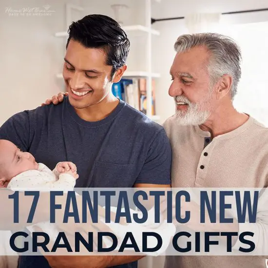 17 Fantastic New Grandad Gifts