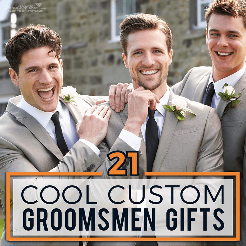 21 Cool Custom Groomsmen Gifts