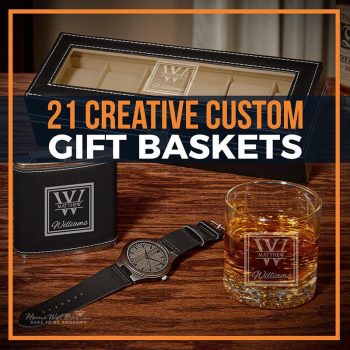 21 Creative Custom Gift Baskets