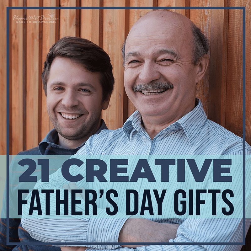 21 Creative Father’s Day Gifts