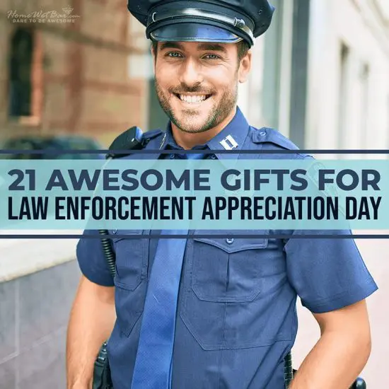 21 Awesome Gifts for Law Enforcement Appreciation Day