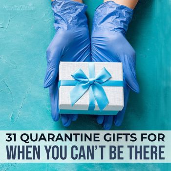 31 Quarantine Gifts for When You Can’t Be There