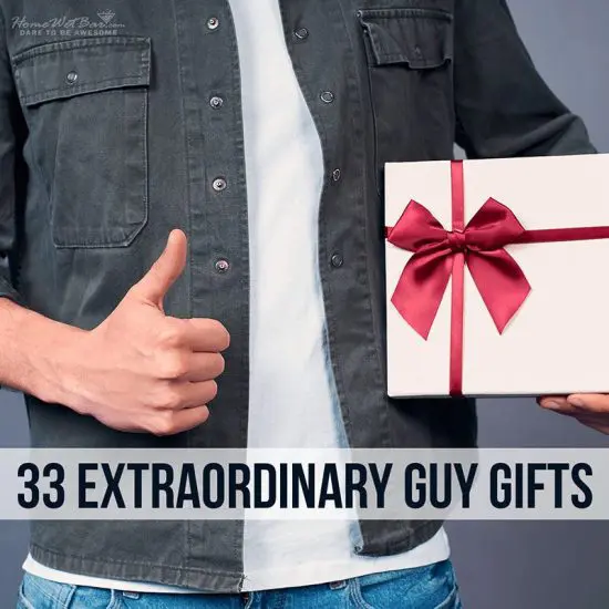 33 Extraordinary Guy Gifts