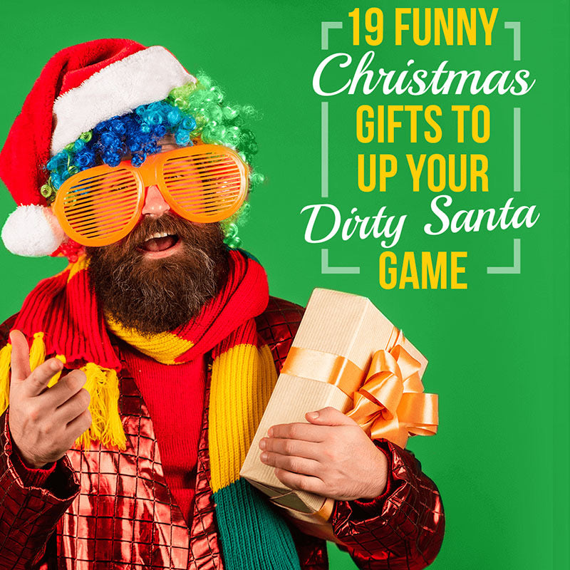 19 Funny Christmas Gifts to Up Your Dirty Santa Game