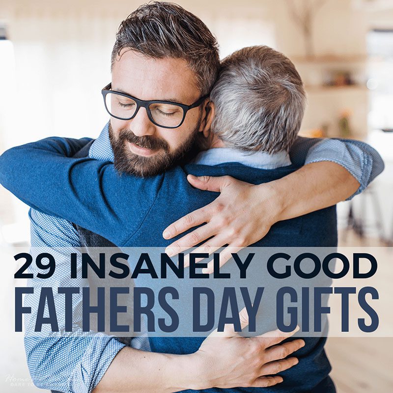 29 Insanely Good Fathers Day Gifts