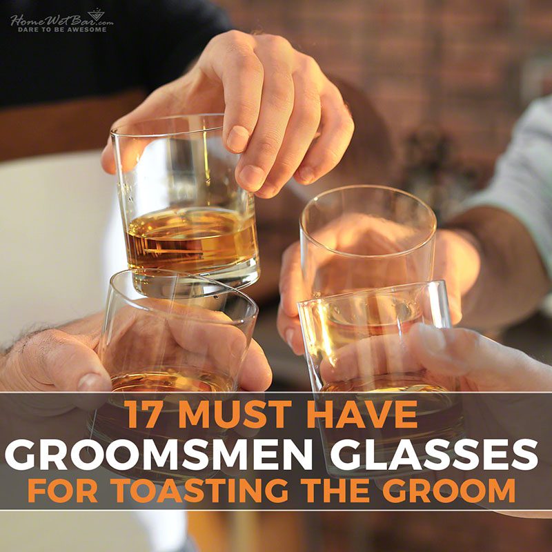 17 Must-Have Groomsmen Glasses for Toasting the Groom
