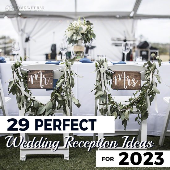 29 Perfect Wedding Reception Ideas for 2023