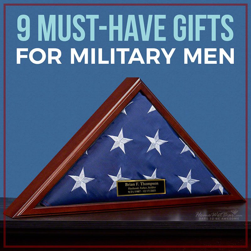 9 Must-Have Gifts for Military Men
