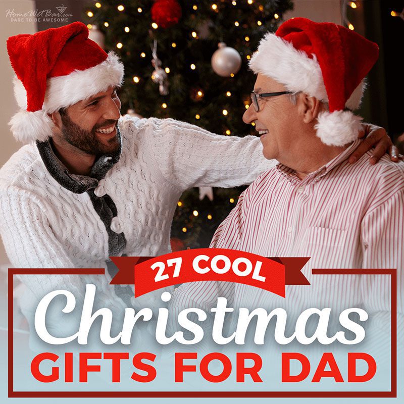 27 Cool Christmas Gifts for Dad