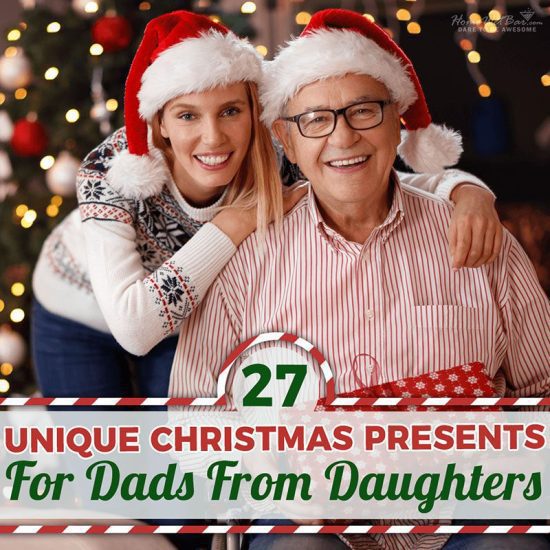 27 Unique Christmas Presents for Dads from Daughters