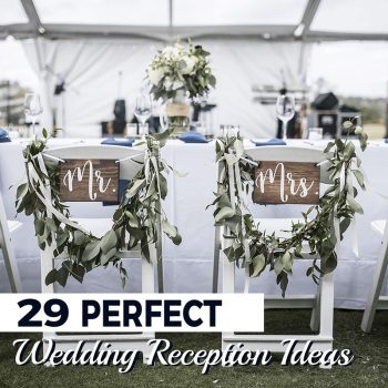 29 Perfect Wedding Reception Ideas for 2022
