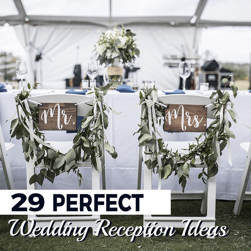 29 Perfect Wedding Reception Ideas for 2021