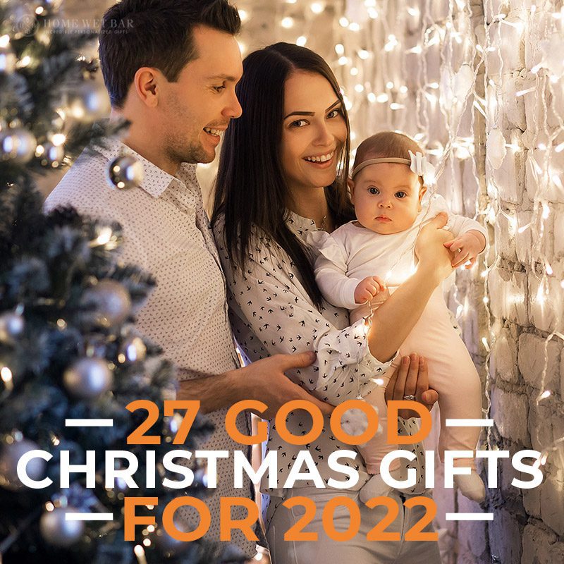 27 Good Christmas Gifts for 2022