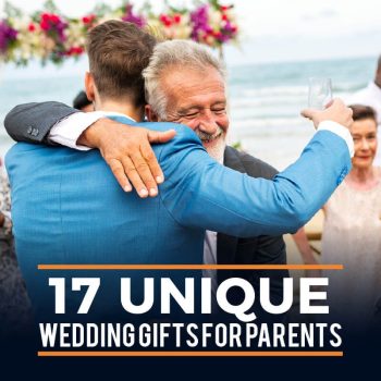 17 Unique Wedding Gifts for Parents