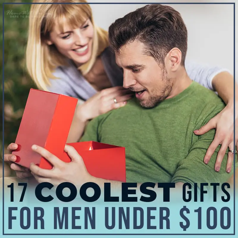 17 Coolest Gifts for Men Under $100