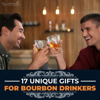17 Unique Gifts for Bourbon Drinkers