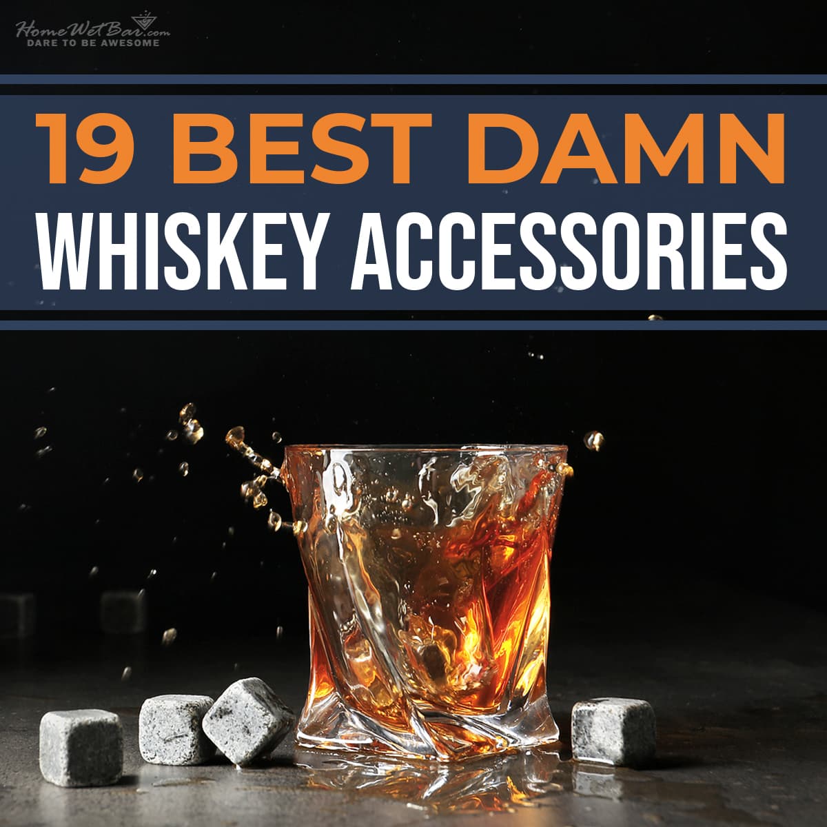 19 Best Damn Whiskey Accessories
