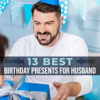 13 Best Birthday Presents for Husband