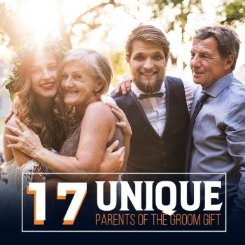 17 Unique Parents of the Groom Gifts
