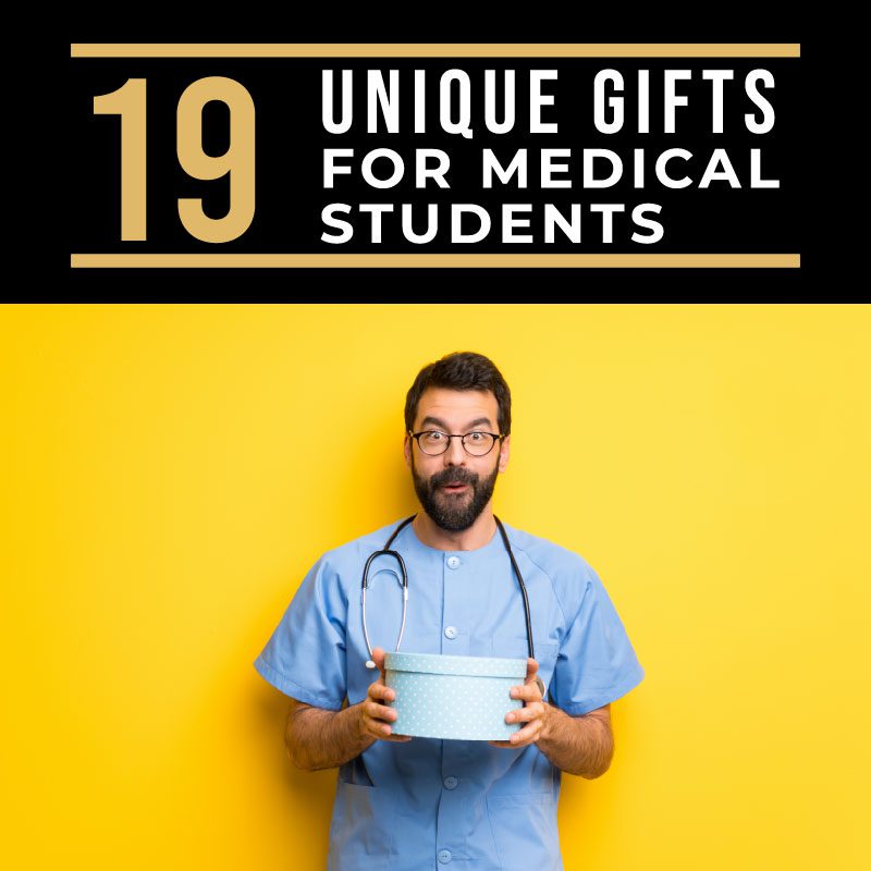 19 Unique Gifts for Medical Students