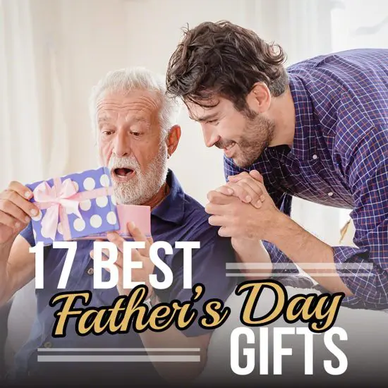 17 Best Fathers Day Gifts