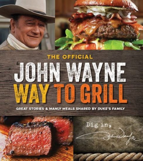 John Wayne Way To Grill Book