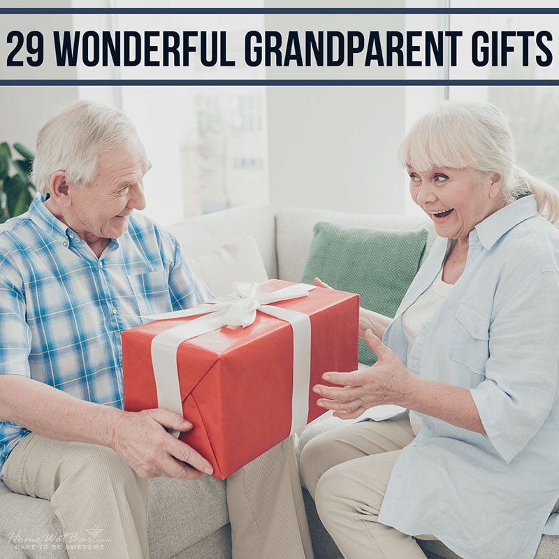 29 Wonderful Grandparent Gifts - HomeWetBar