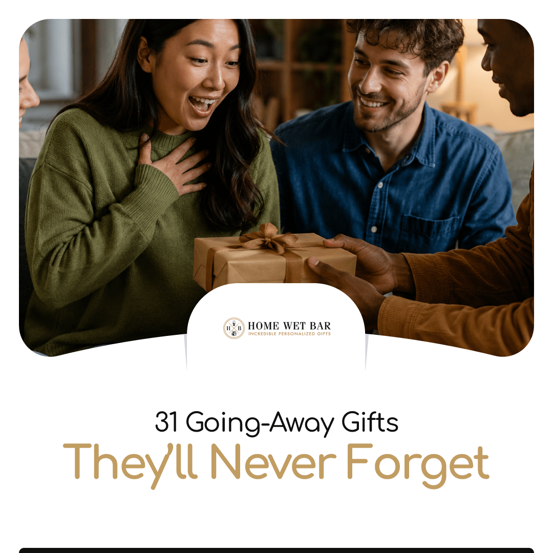 31 Going-Away Gifts They’ll Never Forget - HomeWetBar