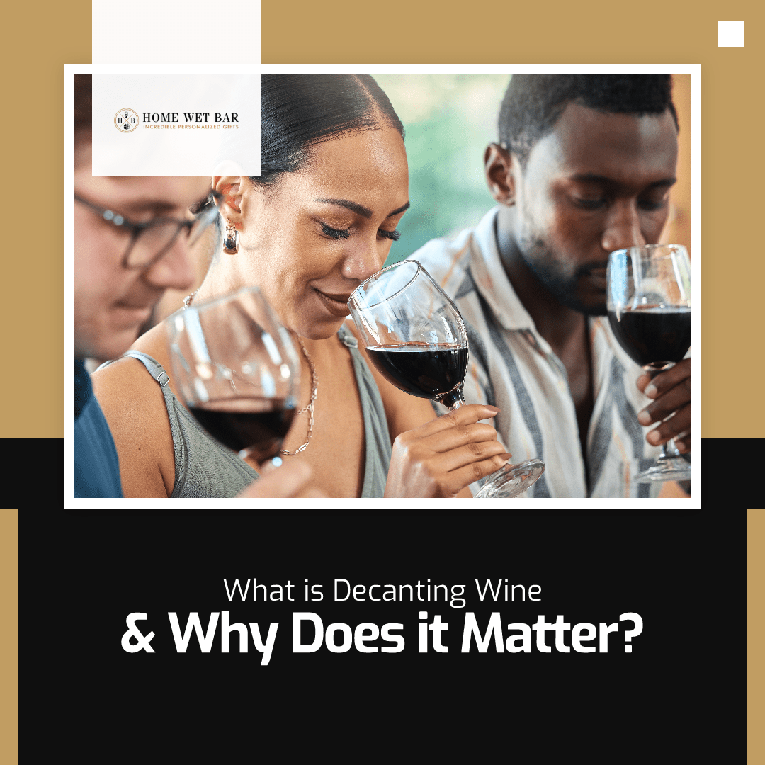What is Decanting Wine & Why Does it Matter?