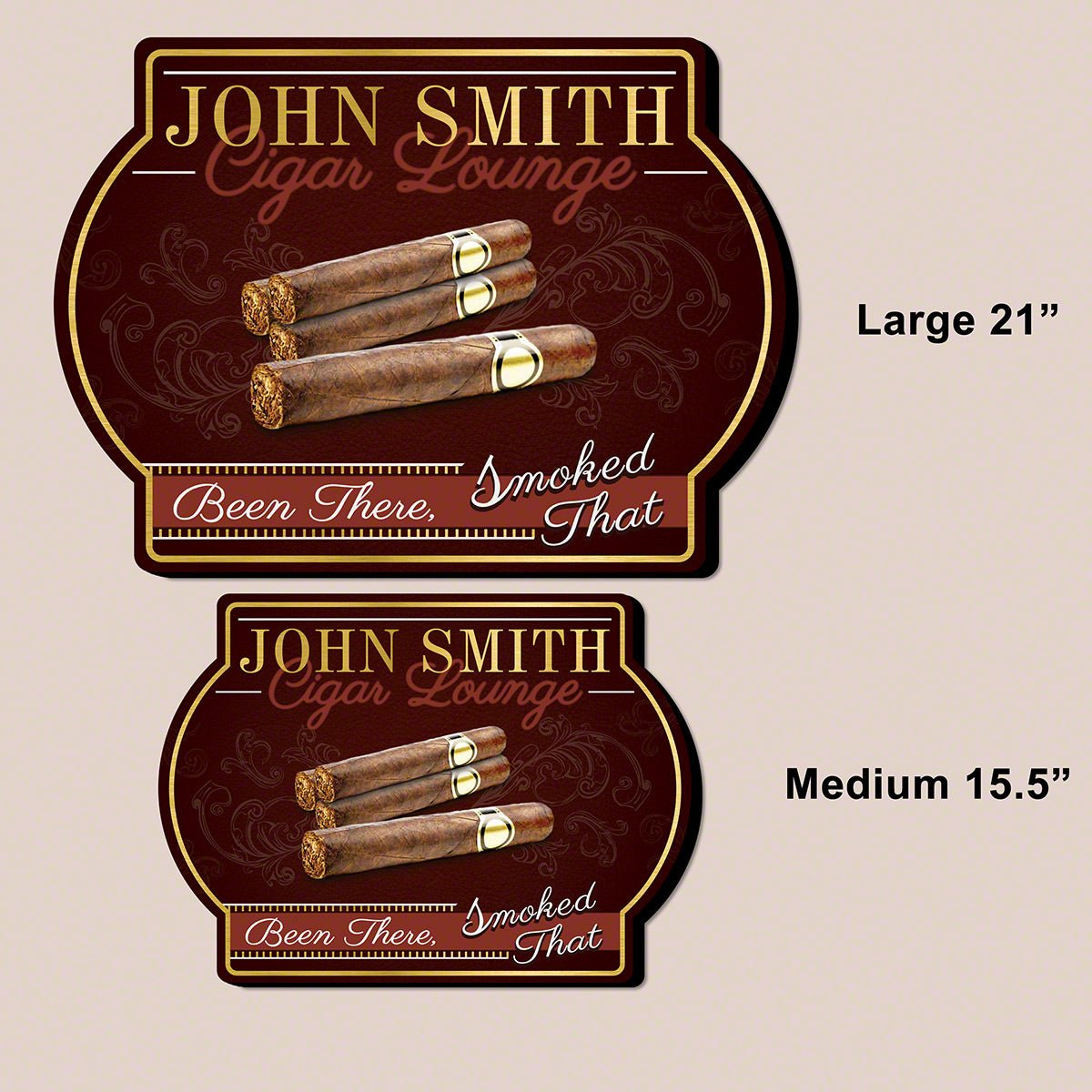 Been There Smoked That Custom Cigar Sign