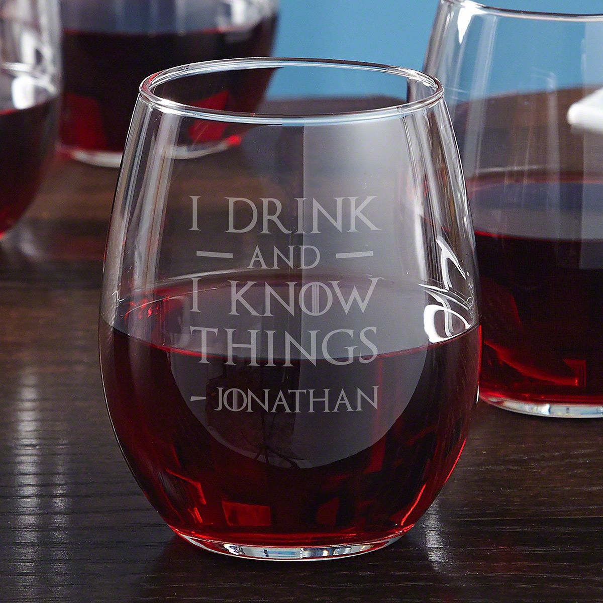  I Drink and I Know Things Personalized Stemless Wine Glass