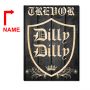 Dilly Dilly Crest Personalized Beer Sign