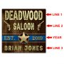 Deadwood Personalized Western Wood Saloon Sign