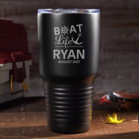 Boat Life Is The Best Life Custom Stainless Steel Tumbler